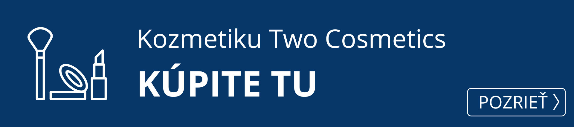  Kozmetiku Two Cosmetics kúpite tu
