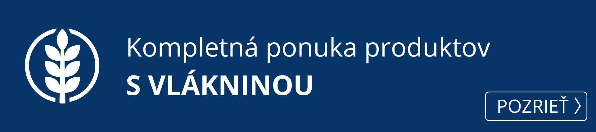  Kompletná ponuka produktov s vlákninou