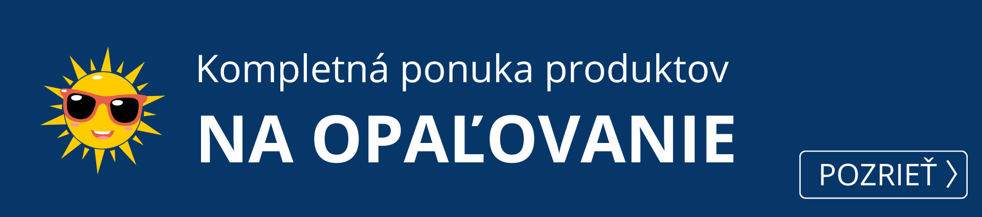  Kompletná ponuka produktov na opaľovanie