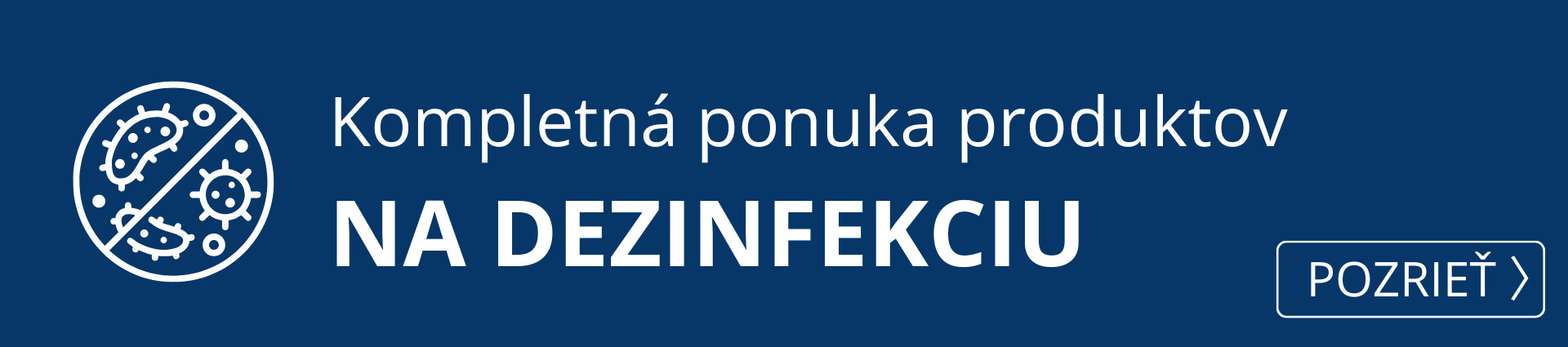  Kompletná ponuka produktov na dezinfekciu.