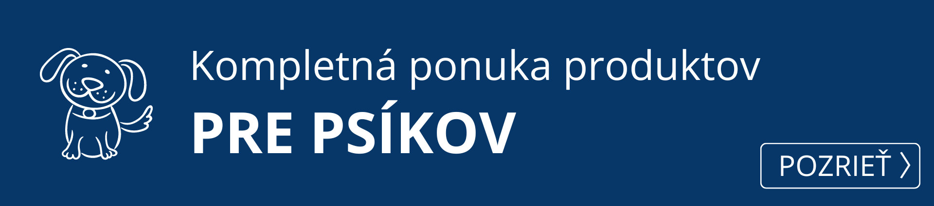  Kompletná ponuka produktov pre psíkov