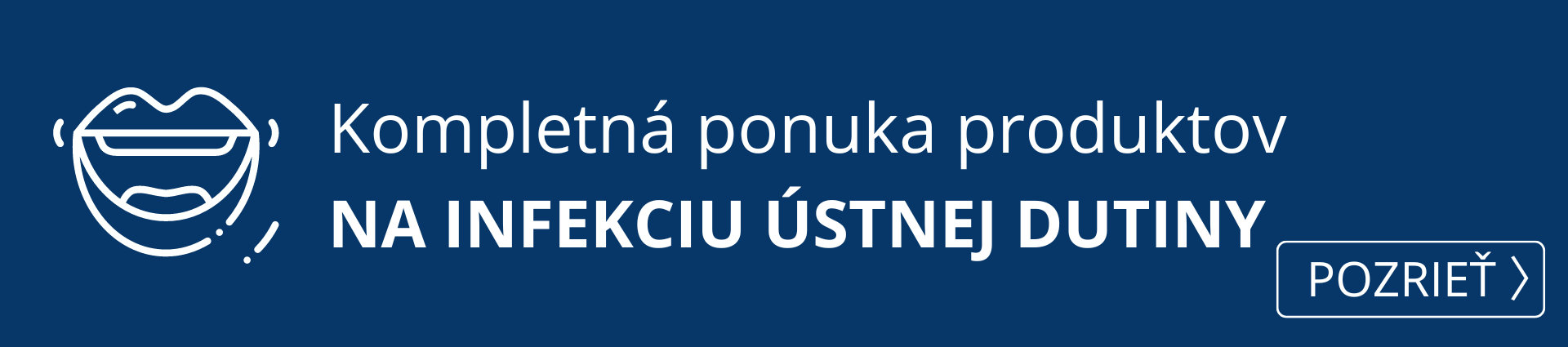  Kompletná ponuka produktov na infekciu v ústnej dutine