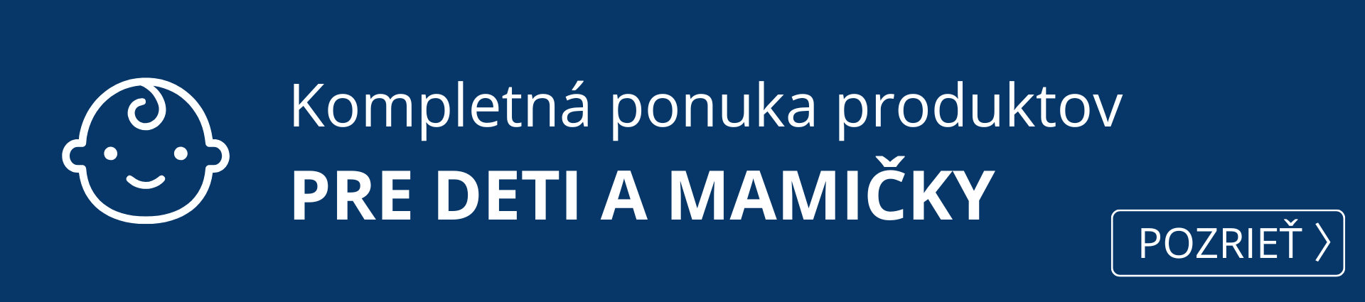  Kompletná ponuka produktov pre deti a mamičky