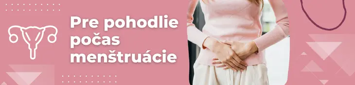 Pro pohodlí během menstruace